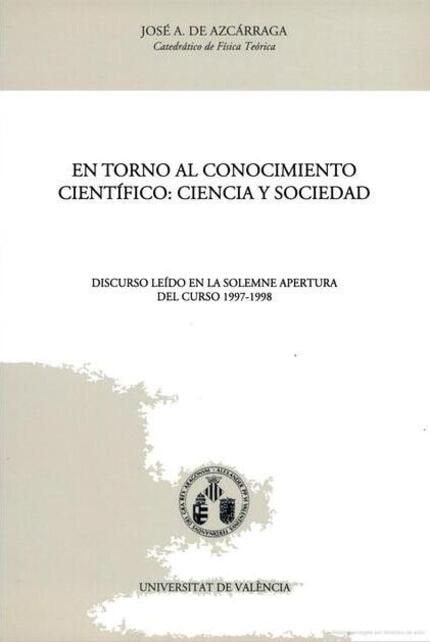 En torno al conocimiento científico: ciencia y sociedad, de Azcárraga Feliu | portada del libro