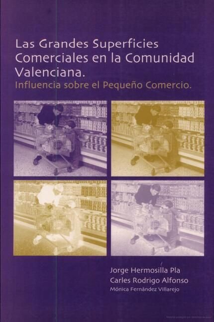 Las grandes superficies comerciales en la Comunidad Valenciana. Influencia sobre el pequeño comercio, de Fernández | portada 