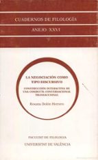La negociación como tipo discursivo. Construcción interactiva de una conducta conversacional transac, de Rosana Dolón Herrero