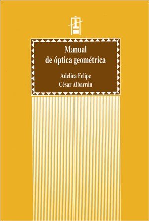 Manual de óptica geométrica, de Albarrán Diego | portada del libro