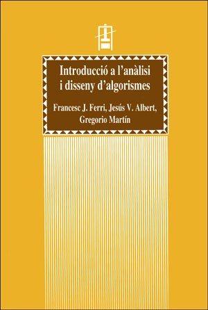 Introducció a l'anàlisi i disseny d'algorismes, de Albert | portada del libro