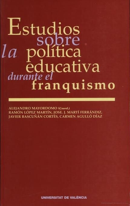 Estudios sobre la política educativa durante el franquismo, de Varios autores | portada del libro