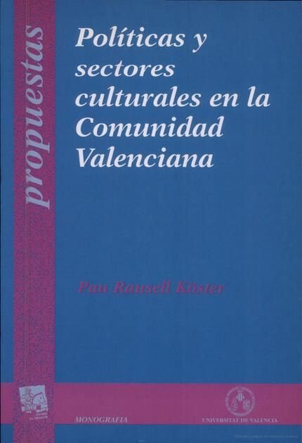 Políticas y sectores culturales en la Comunidad Valenciana, de Rausell Köster | portada del libro