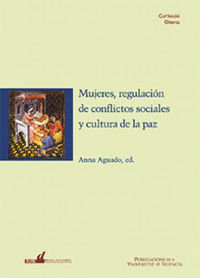 Mujeres, regulación de conflictos sociales y cultura de la paz, de Varios autores | portada del libro
