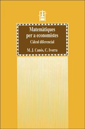 Matemàtiques per a economistes. Càlcul diferencial, de Canós | portada del libro