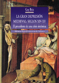 La gran depresión medieval: siglos XIV-XV, de Bois | portada del libro