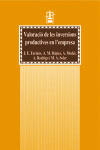 VALORACIO DE LES INVERSIONS PRODUCTIVES EN L EMPRESA, UN ENFOCAMENT TEORICOPRATIC, de FARINOS VIÑAS | portada del libro
