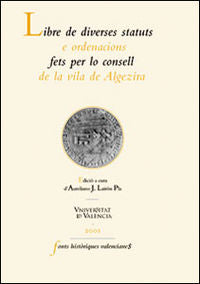 Libre de diverses statuts e ordenacions fets per lo consell de la vila de Algezira, de Varios autores | portada del libro