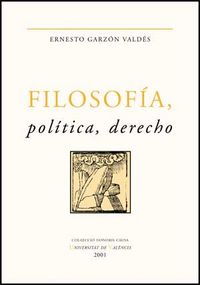 Filosofía, política, derecho, de Garzón Valdés | portada del libro