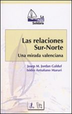 Las relaciones Sur-Norte, de ISIDRO ANTUNANO MARURI | portada del libro