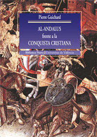 Al-Andalus frente a la conquista cristiana, de Guichard | portada del libro