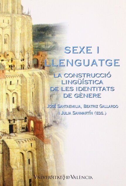 Sexe i llenguatge: la construcció de les identitats de gènere, de Varios autores | portada del libro