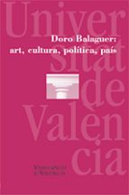Doro Balaguer: art, cultura, política, país, de Gustau Muñoz | portada del libro