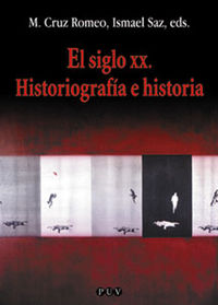 El siglo XX. Historiografía e historia, de Varios autores | portada del libro