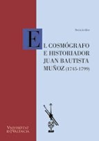 El cosmógrafo e historiador Juan Bautista Muñoz (1745-1799), de Nicolás Bas Martín | portada del libro