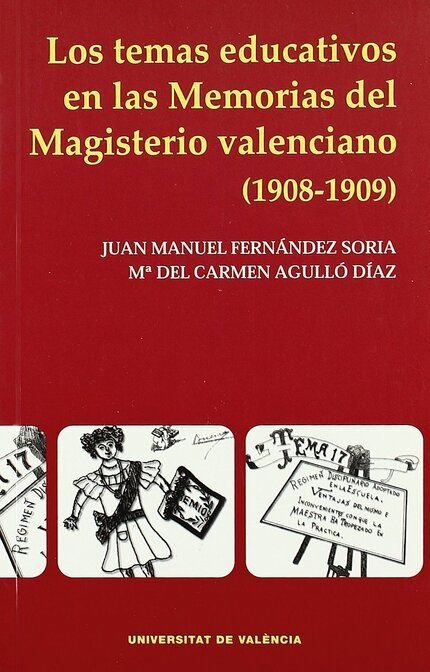 Los temas educativos en las memorias del magisterio valenciano (1908-1909), de Agulló Díaz | portada del libro