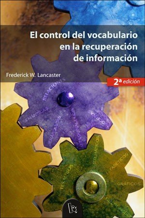 El control del vocabulario en la recuperación de información (2a ed.), de Lancaster | portada del libro