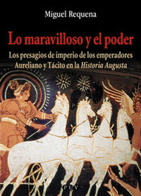 Lo maravilloso y el poder, de Requena Jiménez | portada del libro