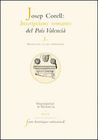 Inscripcions romanes del País Valencià, I, de Corell Vicent | portada del libro