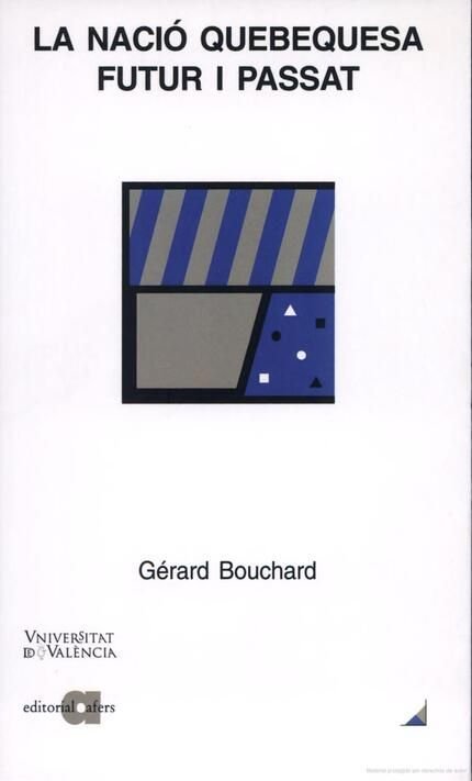 La nació quebequesa: futur i passat, de Bouchard | portada del libro