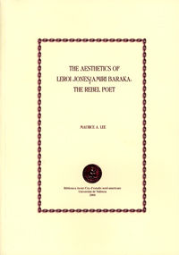 The Aesthetics of LeRoi Jones / Amiri Baraka: The Rebel Poet, de Lee, Maurice A. | portada del libro