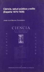 Ciencia, salud pública y exilio (España, 1875-1939), de Varios autores | portada del libro