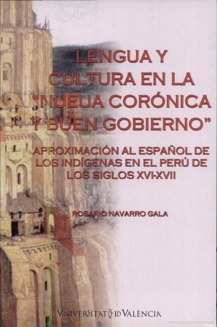 Lengua y cultura en la "Nueva Corónica y buen gobierno", de Navarro Gala | portada del libro