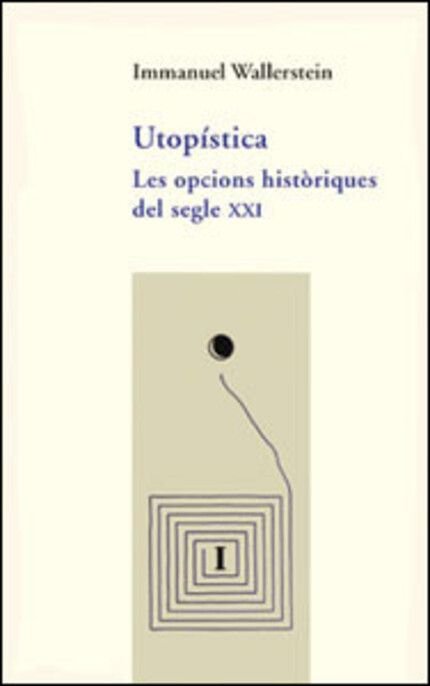 Utopística, de Wallerstein | portada del libro