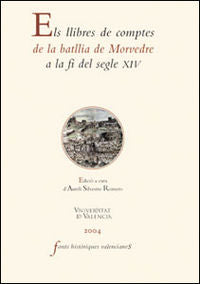 Els llibres de comptes de la batllia de Morvedre a la fi del segle XIV, de Varios autores | portada del libro