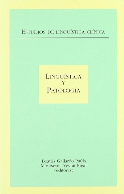 Estudios de lingüística clínica: lingüística y patología, de Gallardo Paúls | portada del libro