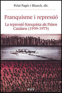 Franquisme i repressió, de Pagès i Blanch, Pelai | portada del libro