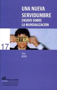 Una nueva servidumbre. Ensayo sobre la mundialización, de Bois | portada del libro