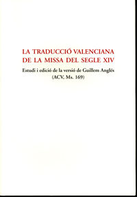 La traducció valenciana de la missa del segle XIV, de Varios autores | portada del libro