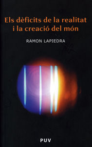 Els dèficits de la realitat i la creació del món, de Lapiedra Civera | portada del libro