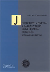 José Deleito y Piñuela y la renovación de la historia en España, de Gallardo Fernández | portada del libro