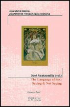 The Language of Sex: Saying & Not Saying, de José Santaemilia Ruiz | portada del libro