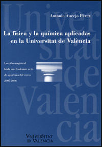 La física y la química aplicadas en la Universidad de Valencia, de Aucejo Pérez, Antonio | portada del libro