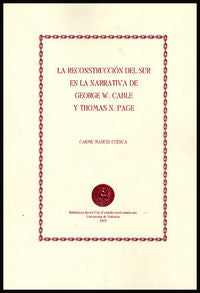 La reconstrucción del sur en la narrativa de George W. Cable y Thomas N. Page, de Manuel Cuenca, Carme | portada del libro