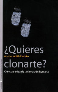 ¿Quieres clonarte?, de Klotzko, Arlene Judith | portada del libro