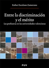 Entre la discriminación y el mérito, de Escolano Zamorano, Esther | portada del libro