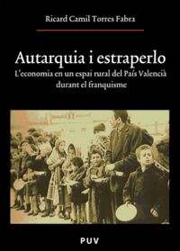 Autarquia i estraperlo, de Torres Fabra, Ricard Camil | portada del libro