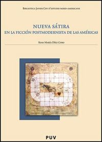 Nueva sátira en la ficción postmodernista de las Américas, de Díez Cobo, Rosa María | portada del libro