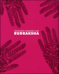 📗 Libro en catalán
CREADORES SOLIDARIES AMB RUDRASKSHA (CATALEG D EXPOSICIO), de Varios autores | portada del libro