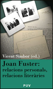 Joan Fuster: relacions personals, relacions literàries, de Varios autores | portada del libro