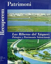 Las Riberas del Xúquer: Paisajes y Patrimonio Valenciano, de Varios autores | portada del libro
