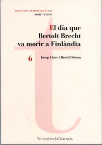 El dia que Bertolt Brecht va morir a Finlàndia, de Sirera Turó | portada del libro