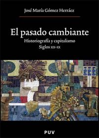 El pasado cambiante, de Gómez Herráez, José María | portada del libro