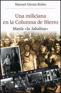 Una miliciana en la Columna de Hierro, de Girona Rubio, Manuel | portada del libro
