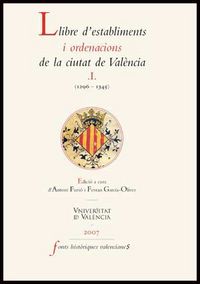 Llibre d'establiments i ordenacions de la ciutat de València. I., de Varios autores | portada del libro