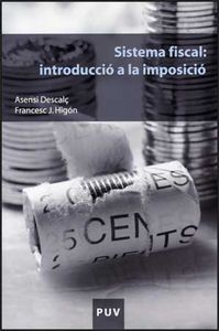 Sistema fiscal: introducció a la imposició, de Descalç, Asensi | portada del libro